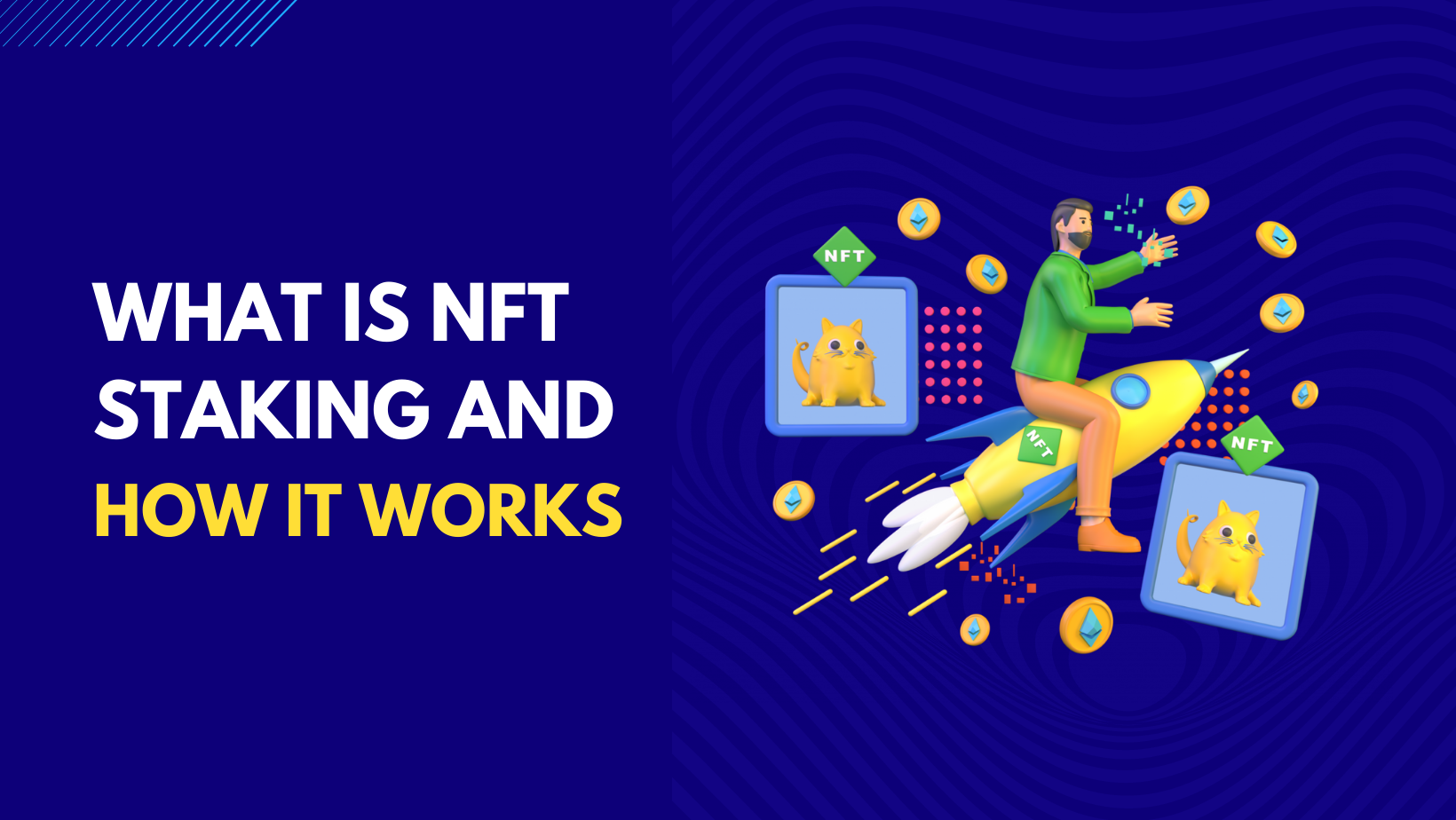 Understanding NFT Staking and how it works