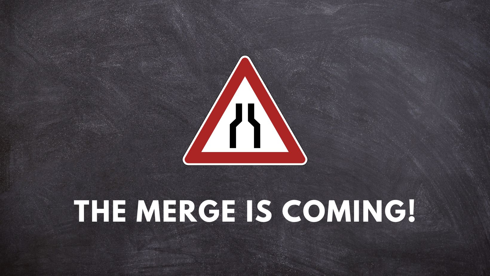 The merge is coming!